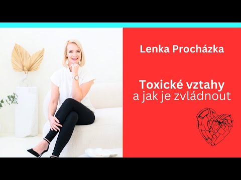 Toxické vztahy a jak je zvládnout | Lenka Procházka a Jan Skryja