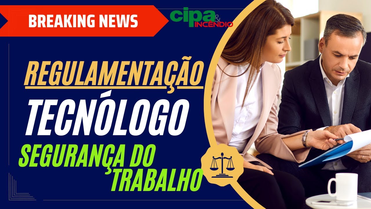 Tecnólogo em Segurança do Trabalho: Será que a Regulamentação vai Sair em 2024?