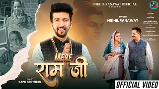 Download lagu MERE RAM JI II Nikhil Ranawat II Vinay Chandel Ft. Rekha Devi II Kapil Brothers mp3 Download lagu MERE RAM JI II Nikhil Ranawat II Vinay Chandel Ft. Rekha Devi II Kapil Brothers mp3