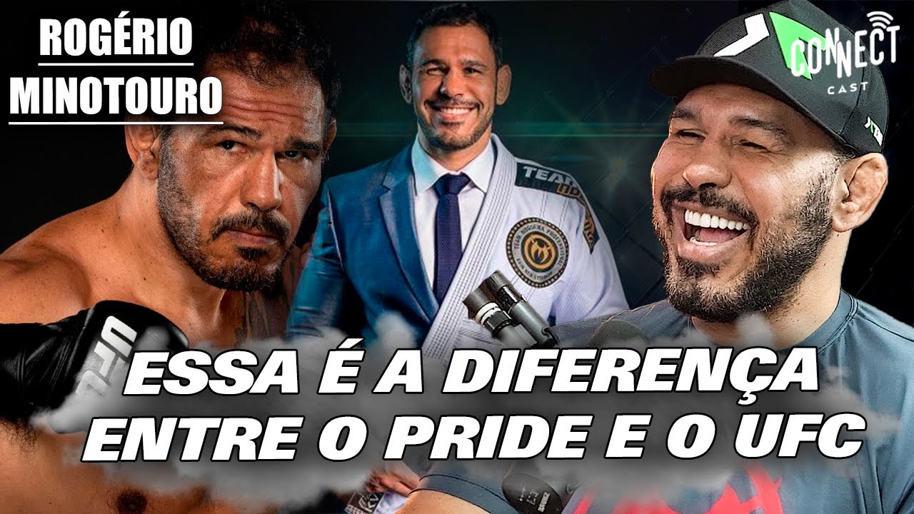 UFC, PRIDE E A EVOLUÇÃO DO MMA COM ROGÉRIO MINOTOURO