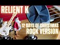 12 days of christmas rock version Relient K 