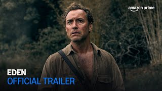 Eden | Trailer | Amazon Prime