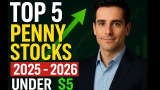 Top 5 Penny Stocks to Buy Now (2025-2026) | Best Stocks Under $5 With Huge Growth Potential