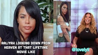 Twitter DRAGS Wendy Williams & Lifetime over the Aaliyah Movie #LifetimeBeLike