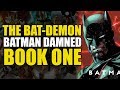 The Bat Demon Batman Damned Book 1