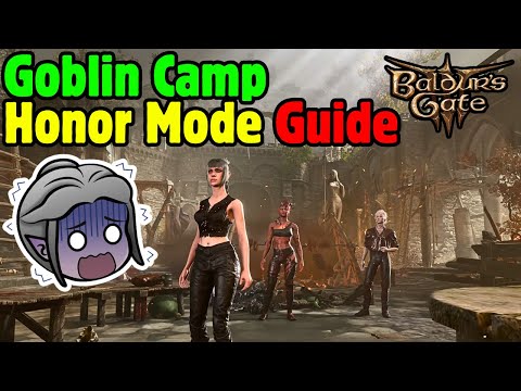 Goblin Camp HONOUR MODE GUIDE Act 1 - Baldur's Gate 3