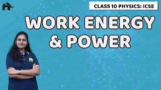 Work Energy And Power Class 10 ICSE Physics |Selina Chapter 2