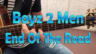 Boyz II Men - End Of The Road (guitar lesson)