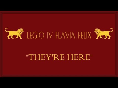 IV Flavia Felix - "They're Here"