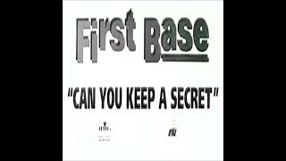 First Base - Can You Keep A Secret (Extended Hypnotic Mix)