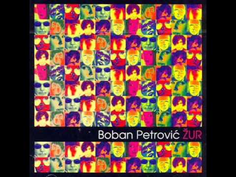 Boban Petrović i grupa Zdravo - Žalba (CD verzija)