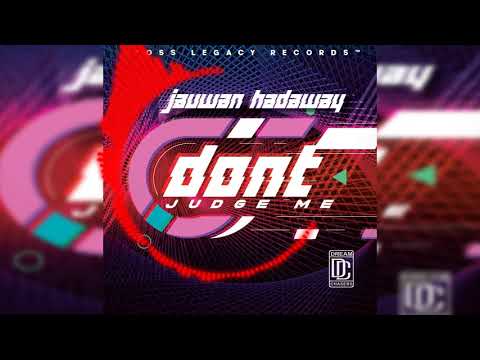 "Don't Judge Me" - Jauwan Hadaway (Official Audio) prod.By BLR.