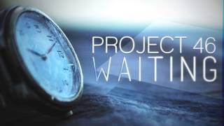 Project 46 &amp; Soundwell feat. KORY - Waiting (Original Mix) [HD]