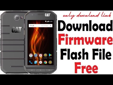 CAT S31 FIRMWARE FLASH FILE Free Download