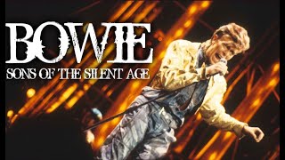 BOWIE ~ SONS OF THE SILENT AGE ~ LIVE&#39;87 2018 REMASTER