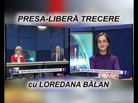 PRESA LIBERA TRECERE - 19 NOV 2018 - DESPRE OBIECTIVE, PROIECTE SI NOUTATI DIN EDUCATIE