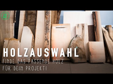 So findest Du das richtige HOLZ für Dein Projekt! | Jonas Winkler