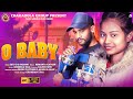 O Baby | New Sambalpuri Song | Bitu D | Roshni | Sambalpuri video | Studio Version