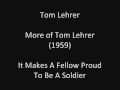 Tom Lehrer: It Makes A Fellow Proud To Be A Soldier (studio solo) (1959)
