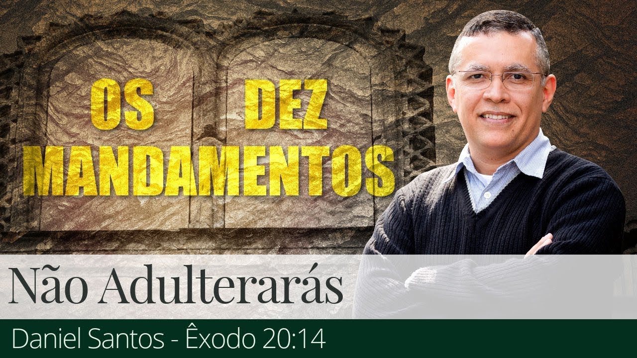 07. Não Adulterarás - Daniel Santos
