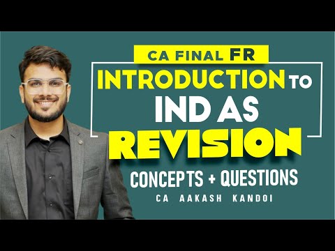 Introduction to IND AS Revision Alongwith Questions | In Just 15 Minz | CA Aakash Kandoi