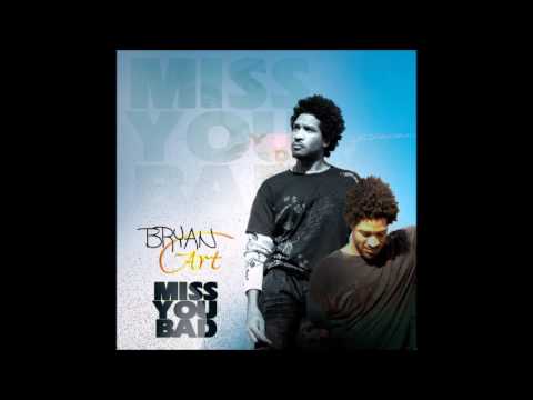 Bryan Art - Miss You Bad (2017 By G-Block Records )