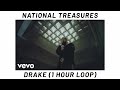 Drake National Treasures 1 Hour Loop