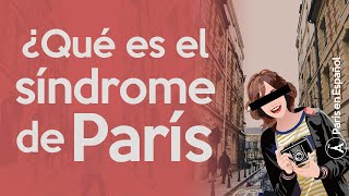 El Síndrome de París - París en Español