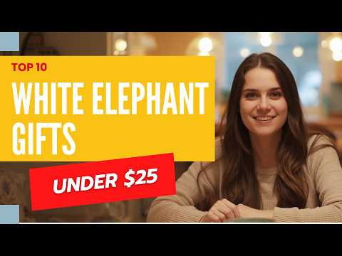 Top 10 White Elephant Gifts Under $25 — Funny, Clever, and Fun!