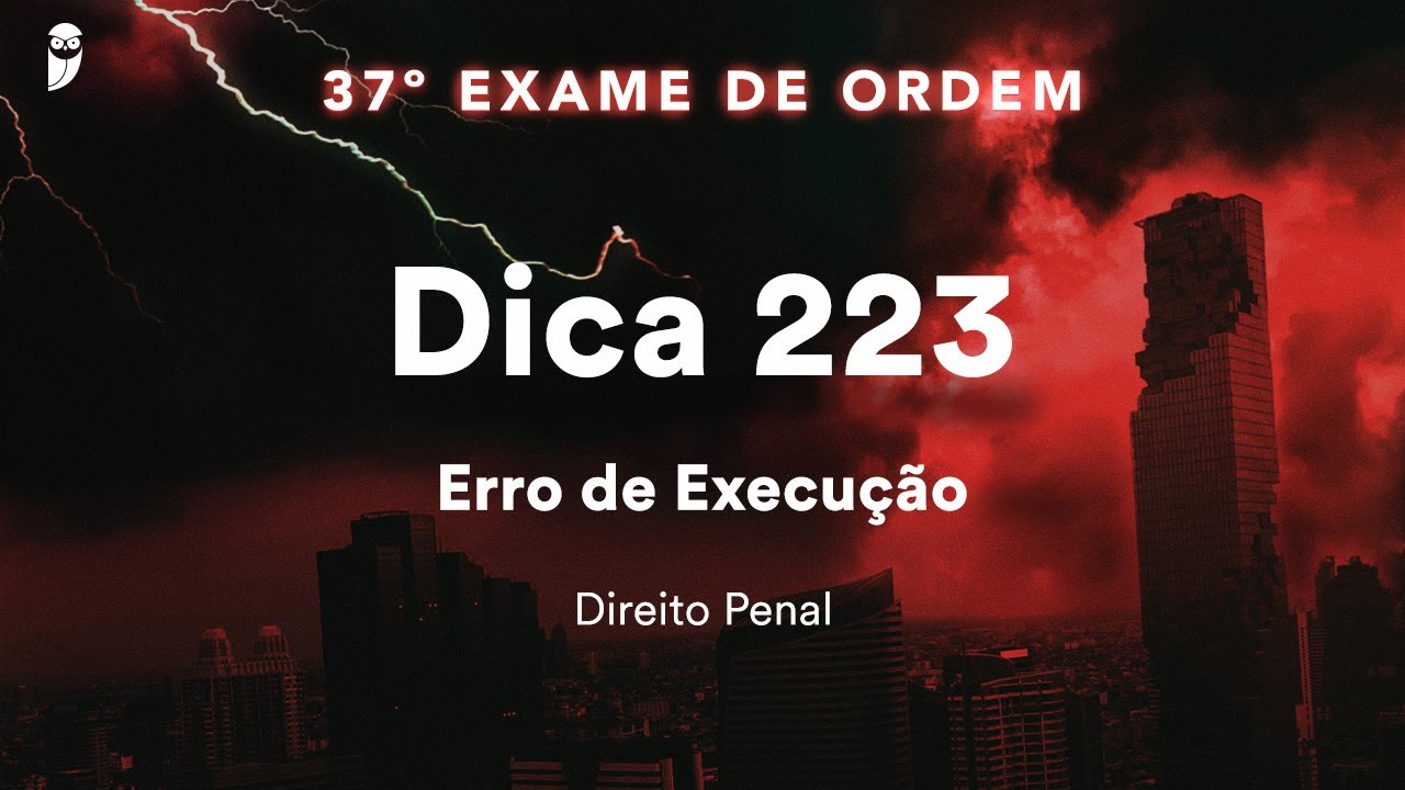 Cristiano Rodrigues - Direito Penal - Dica 223 - Erro de Execução