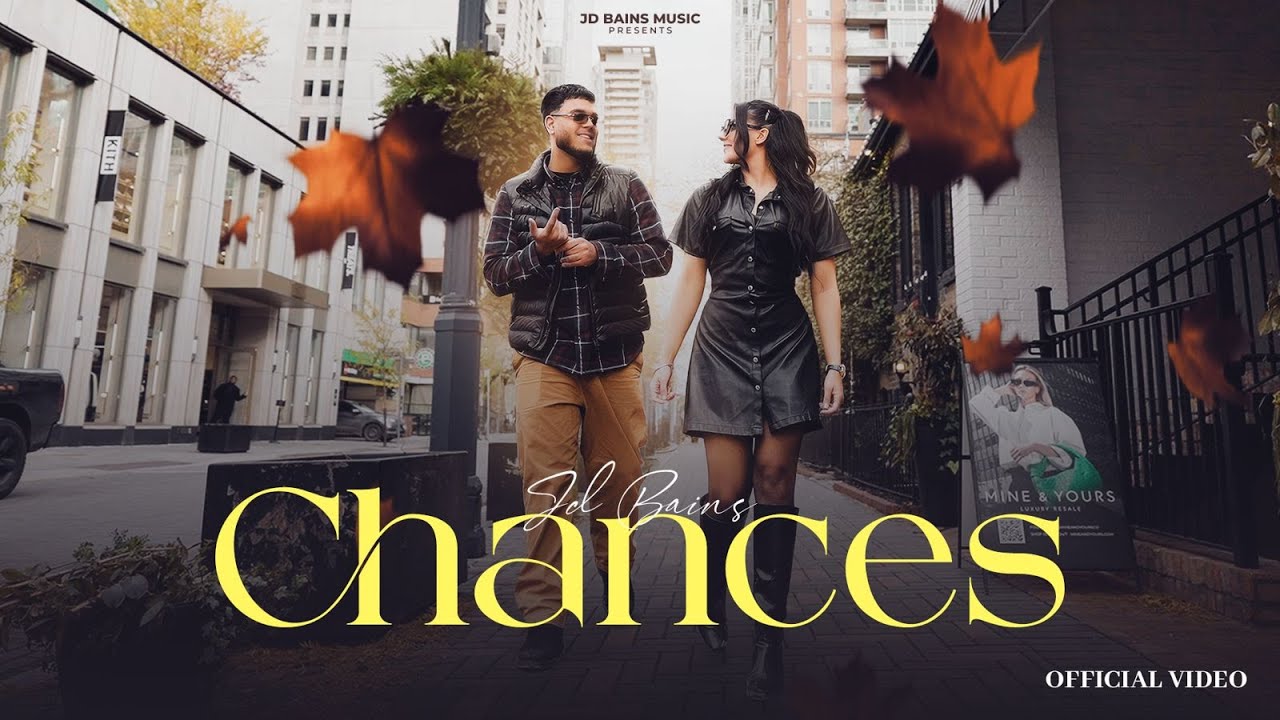 Chances Lyrics | JD Bains