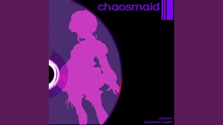 Cover art for chaosmaid