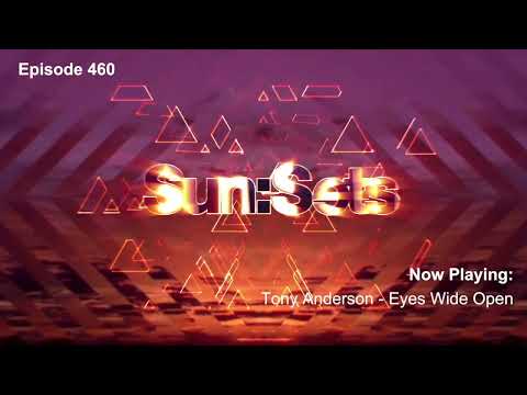 Chicane presents Sun:Sets Episode 460
