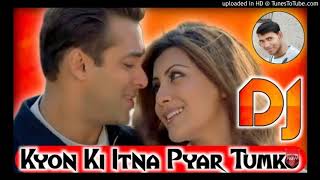 Download lagu Kyon Ki Itna Pyar Tumko Karte Hai Hum DJ Dholki Bass Mix 2019 Mixx By Dj Musical Basu & Dj RK Remix mp3 Download lagu Kyon Ki Itna Pyar Tumko Karte Hai Hum DJ Dholki Bass Mix 2019 Mixx By Dj Musical Basu & Dj RK Remix mp3