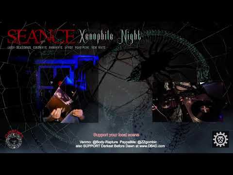 Club Séance - Xenophile Night (DJ Zlaya Set 2)