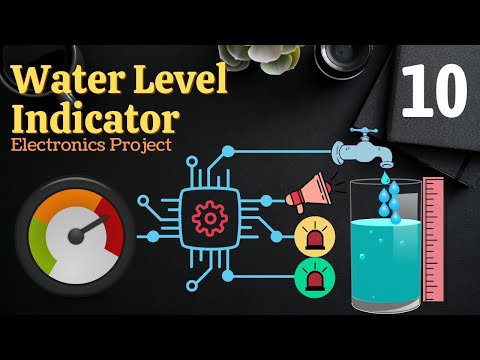 Water Level Indicator Electronics Project ElectronicsProject WaterLevelIndicator
