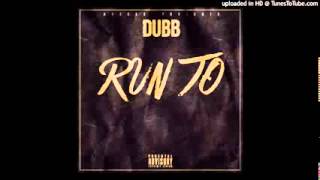 DUBB  - Run To