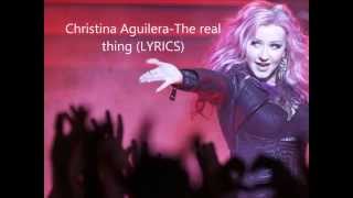 Christina Aguilera - The real thing (LYRICS)