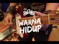 The Rain - Warna Hidup