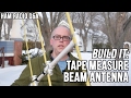 Tape Measure Yagi Beam Antenna - Ham Radio Q&A