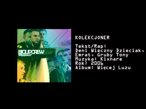 04.  Big Up Crew -  Kolekcjoner (prod. Kixnare)