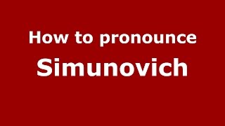How to pronounce Simunovich