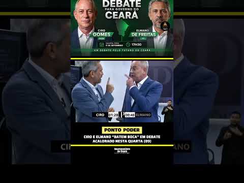 Ciro e Elmano “batem boca” em debate acalorado nesta quarta (09)