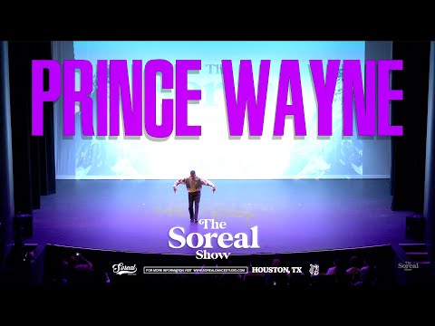 THE SOREAL SHOW 2022 - PRINCE WAYNE