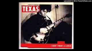 Texas I Don&#39;t Want a Lover (sparky&#39;s remix)