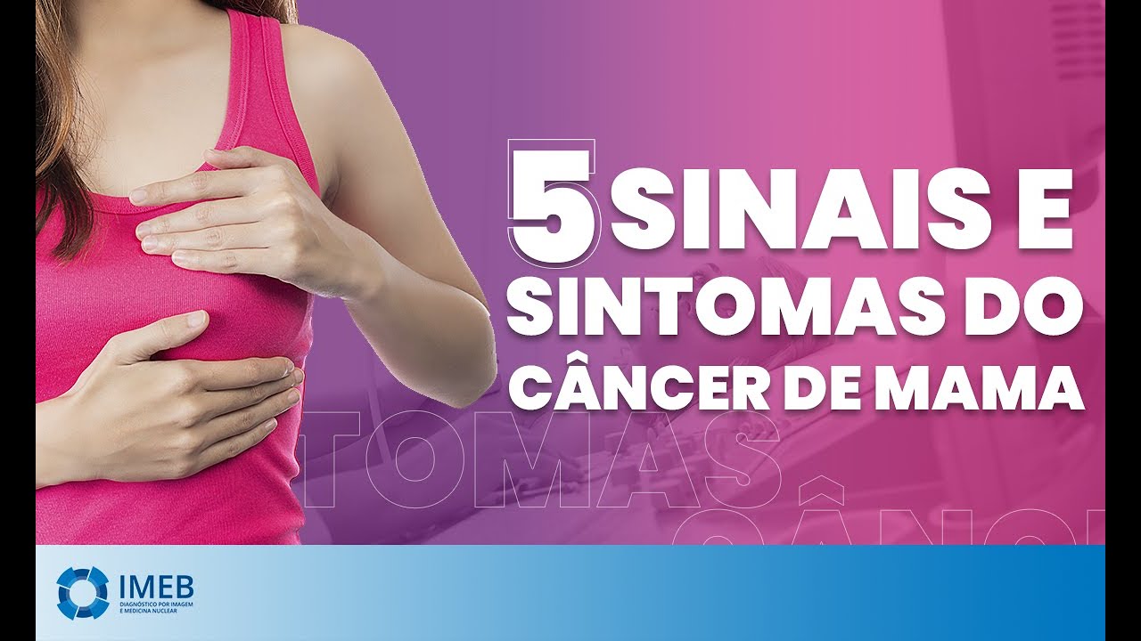 5 Sinais e Sintomas do Câncer de Mama | IMEB