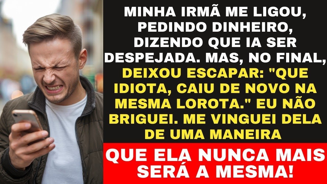 MINHA IRMÃ ME CHAMOU DE IDIOTA ENTÃO EU ME VINGUEI DELA DE UMA FORMA QUE ELA NUNCA VAI ESQUECER!