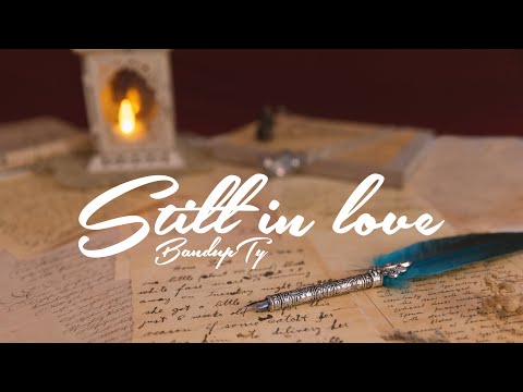 BandupTy -Still in love (official audio)