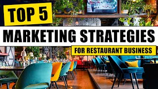 Top 5 Marketing Strategies for Restaurant Business (Must Watch)