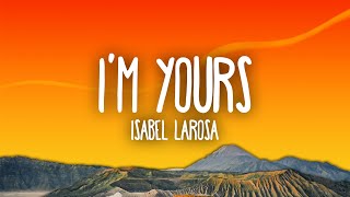Isabel LaRosa - I&#39;m yours